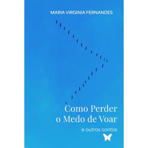 Como-perder-o-medo-de-voar-e-outros-contos