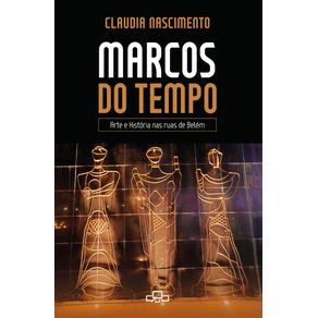 Marcos-do-Tempo:-Arte-e-Historia-nas-Ruas-de-Belem