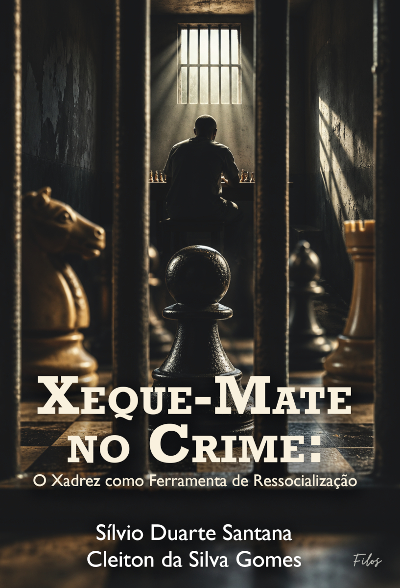 Capa do livro Xeque-Mate no Crime: O Xadrez Como Ferramenta de Ressocialização