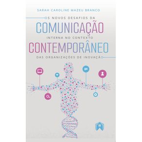 Os-novos-desafios-da-comunicacao-interna-no-contexto-das-organizacoes-contemporaneas-de-inovacao