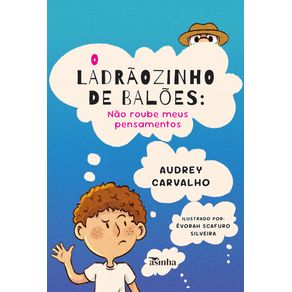 O-ladraozinho-de-baloes:-nao-roube-meus-pensamentos