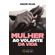Mulher-ao-Volante-da-Vida