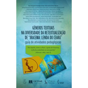 Generos-textuais-na-diversidade-da-Retextualizacao-de-Iracema:-lenda-do-Ceara:-guia-de-atividades-pedagogicas