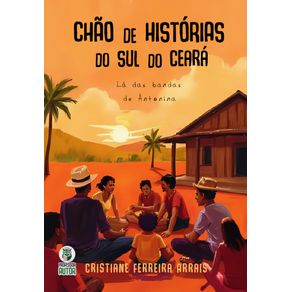 Chao-de-historias-do-sul-do-Ceara:-La-das-bandas-de-Antonina