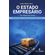O-Estado-Empresario:-uma-viagem-aos-Correios-–-o-papel-do-Estado-e-a-evolucao-dos-servicos-postais-no-Brasil