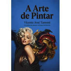 A-Arte-de-Pintar:-Os-estilos-de-pintura-ao-longo-da-historia