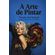 A-Arte-de-Pintar:-Os-estilos-de-pintura-ao-longo-da-historia