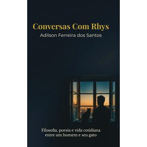 Conversas-com-Rhys:-Filosofia,-poesia-e-vida-cotidiana-entre-um-homem-e-seu-gato
