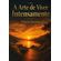 A-Arte-de-Viver-Intensamente
