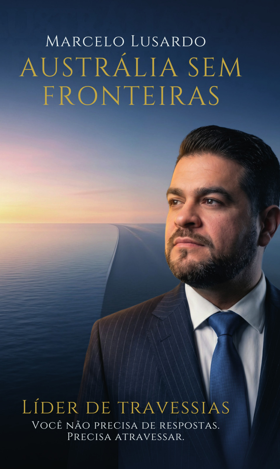 Capa do livro Austrália sem Fronteiras: Do zero à residência - a travessia real para viver na Austrália
