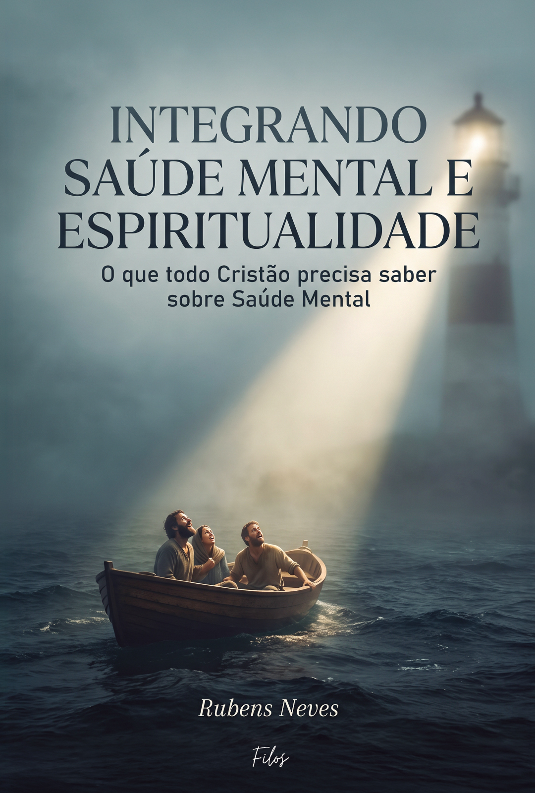Capa do livro Integrando saúde mental e espiritualidade: o que todo cristão precisa saber sobre saúde mental.