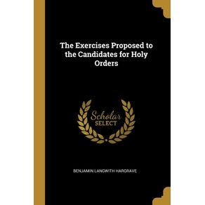 The-Exercises-Proposed-to-the-Candidates-for-Holy-Orders
