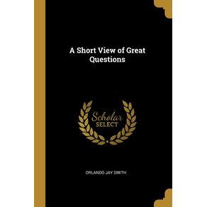 A-Short-View-of-Great-Questions