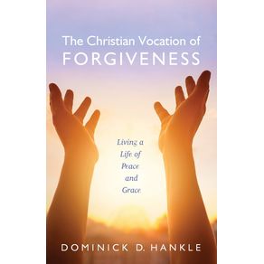 The-Christian-Vocation-of-Forgiveness