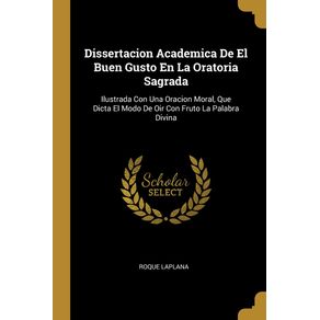 Dissertacion-Academica-De-El-Buen-Gusto-En-La-Oratoria-Sagrada