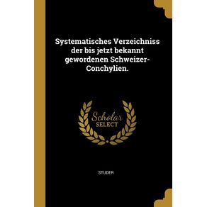 Systematisches-Verzeichniss-der-bis-jetzt-bekannt-gewordenen-Schweizer-Conchylien.