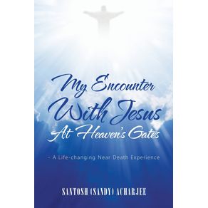 My-Encounter-with-Jesus-at-Heavens-Gates