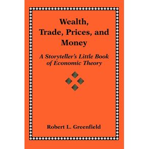 Wealth-Trade-Prices-and-Money