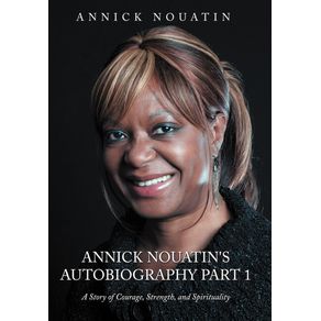 Annick-Nouatins-Autobiography-Part-1