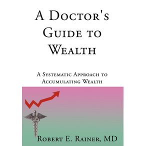 A-Doctors-Guide-to-Wealth