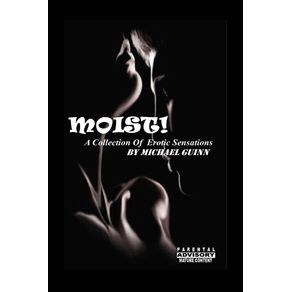Moist--A-Collection-of-Erotic-Sensations