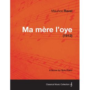 Ma-Mere-LOye---A-Score-for-Solo-Piano--1912-