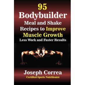 95-Bodybuilder-Meal-and-Shake-Recipes-to-Improve-Muscle-Growth