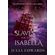 Slaves-for-the-Isabella