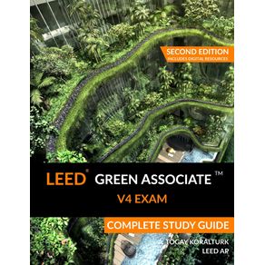 LEED-Green-Associate-V4-Exam-Complete-Study-Guide--Second-Edition-