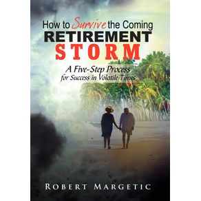 How-to-Survive-the-Coming-Retirement-Storm