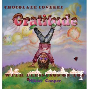Chocolate-Covered-Gratitude-With-Blessings-On-Top