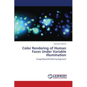 Color-Rendering-of-Human-Faces-Under-Variable-Illumination
