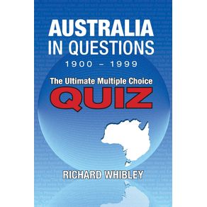 Australia-in-Questions-1900---1999