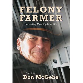Felony-Farmer