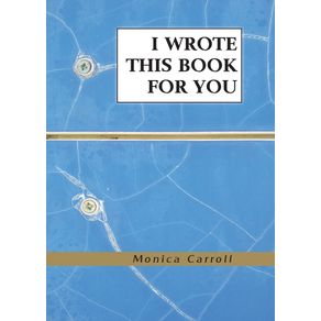 I-Wrote-This-Book-For-You