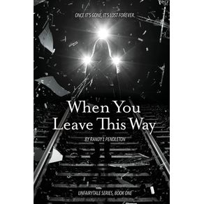 When-You-Leave-This-Way