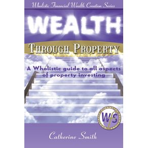 Wealth-Through-Property