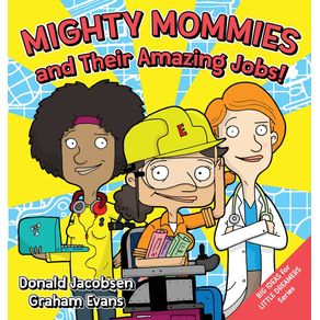 Mighty-Mommies-and-Their-Amazing-Jobs