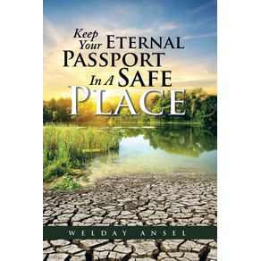 Keep-Your-Eternal-Passport-In-A-Safe-Place