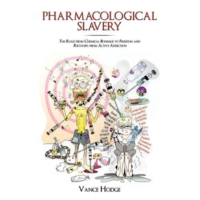 Pharmacological-Slavery