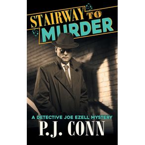 Stairway-to-Murder--A-Detective-Joe-Ezell-Mystery-Book-2-