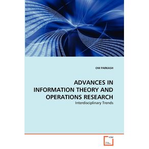 ADVANCES-IN-INFORMATION-THEORY-AND-OPERATIONS-RESEARCH