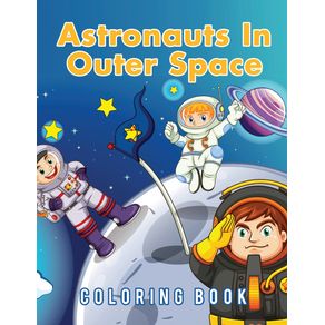 Astronauts-In-Outer-Space-Coloring-Book