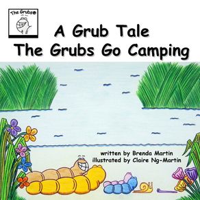A-Grub-Tale---The-Grubs-Go-Camping
