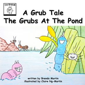 A-Grub-Tale---The-Grubs-At-The-Pond
