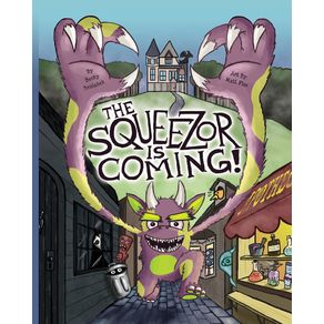 The-Squeezor-is-Coming-