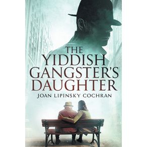 The-Yiddish-Gangsters-Daughter
