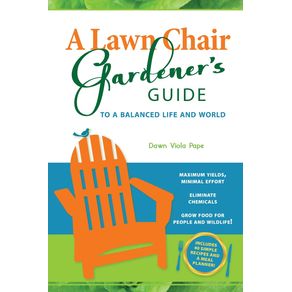 A-Lawn-Chair-Gardeners-Guide
