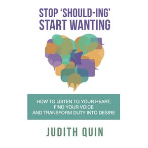 Stop-Shoulding-Start-Wanting