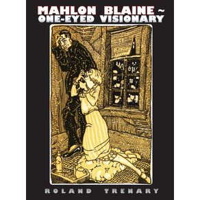 Mahlon-Blaine---One-Eyed-Visionary